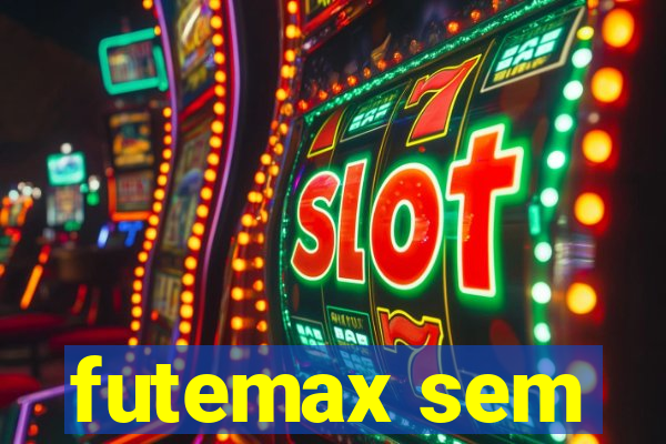 futemax sem